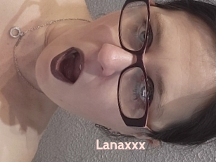 Lanaxxx