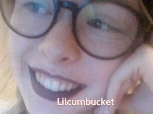 Lilcumbucket