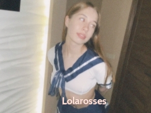 Lolarosses