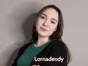 Lornadendy