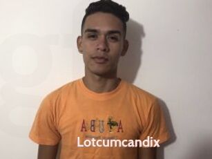 Lotcumcandix