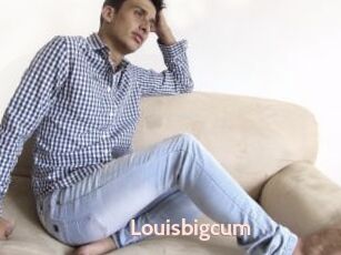 Louisbigcum