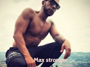 Max_stronger