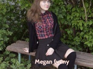 Megan_funny