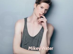 MikeyWater