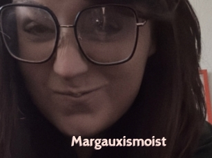 Margauxismoist