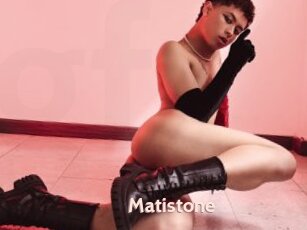 Matistone