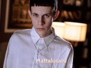 Mattalucard