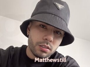 Matthewstill