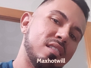 Maxhotwill