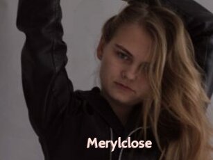 Merylclose