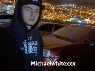 Michaelwhitexxx