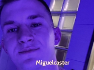 Miguelcaster