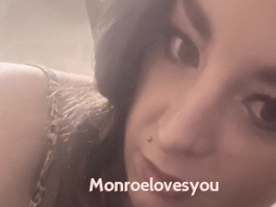 Monroelovesyou