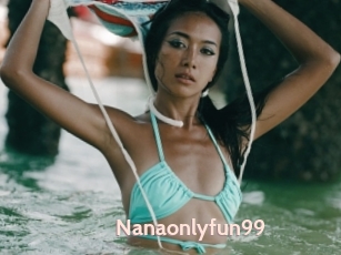 Nanaonlyfun99