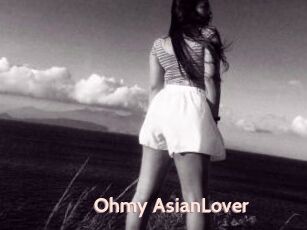 Ohmy_AsianLover