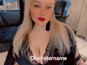 Obeyetername