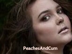 PeachesAndCum