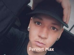 Pervert_Max