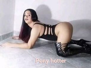 Pony_hotter