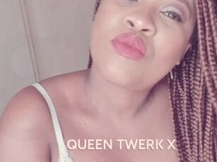 QUEEN_TWERK_X