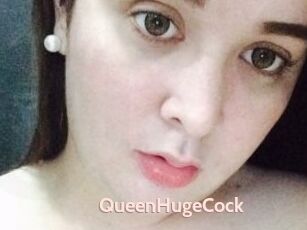 QueenHugeCock