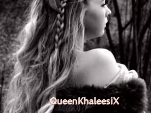 QueenKhaleesiX