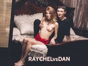 RAYCHELvsDAN