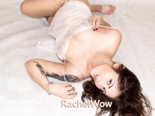 Rachel_Wow