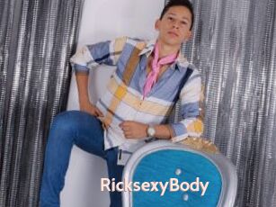 RicksexyBody