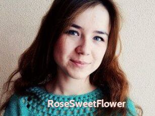 RoseSweetFlower