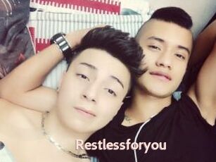 Restlessforyou