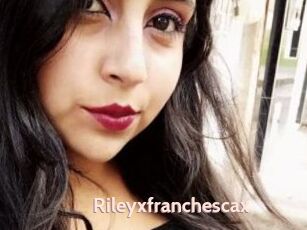 Rileyxfranchescax