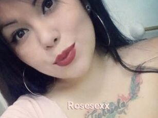 Rosesexx