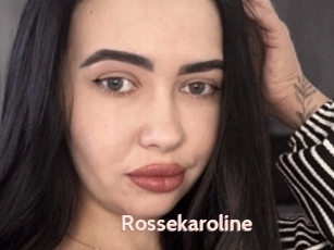 Rossekaroline