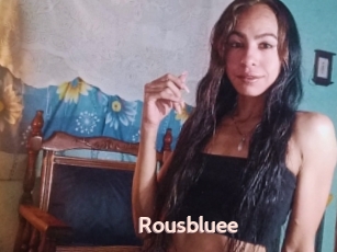 Rousbluee