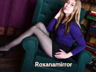 Roxanamirror