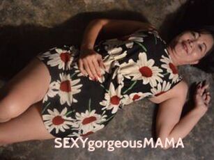 SEXYgorgeousMAMA