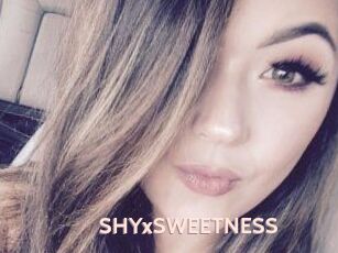 SHYxSWEETNESS