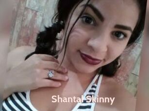 Shantal_Skinny