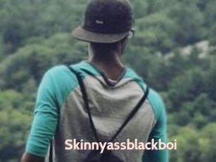 Skinnyassblackboi