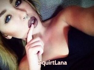 Squirt_Lana