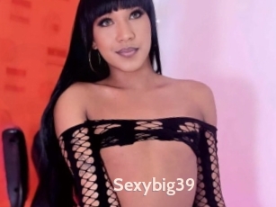 Sexybig39