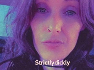 Strictlydickly