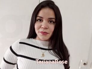 TarianaRose