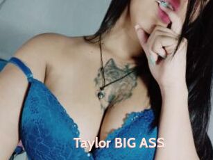 Taylor_BIG_ASS