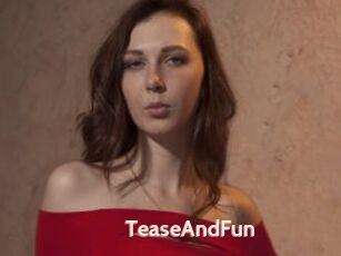 TeaseAndFun