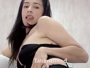 Tatianamend