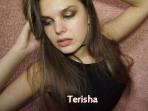 Terisha