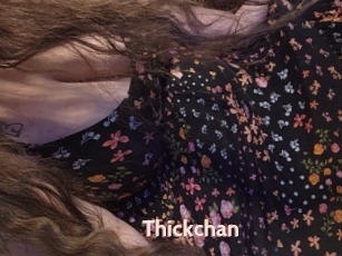 Thickchan